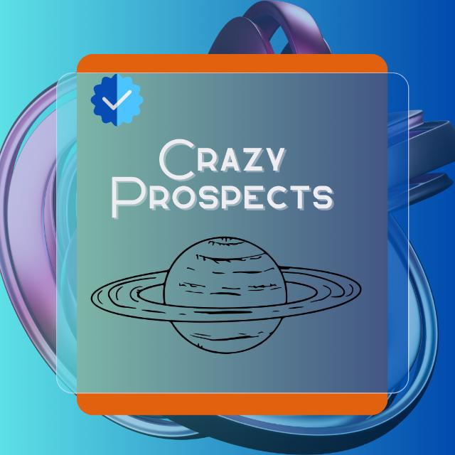 Crazy Prospects